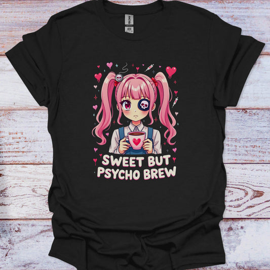 Black t-shirt with an anime character holding a cup and text 'Sweet But Psycho Brew' on a wooden surface.