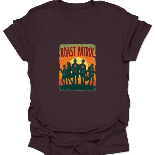 Dark chocolate brown t-shirt with a striking four-color "ROAST PATROL" graphic; an aggressive vintage poster aesthetic for coffee lovers.