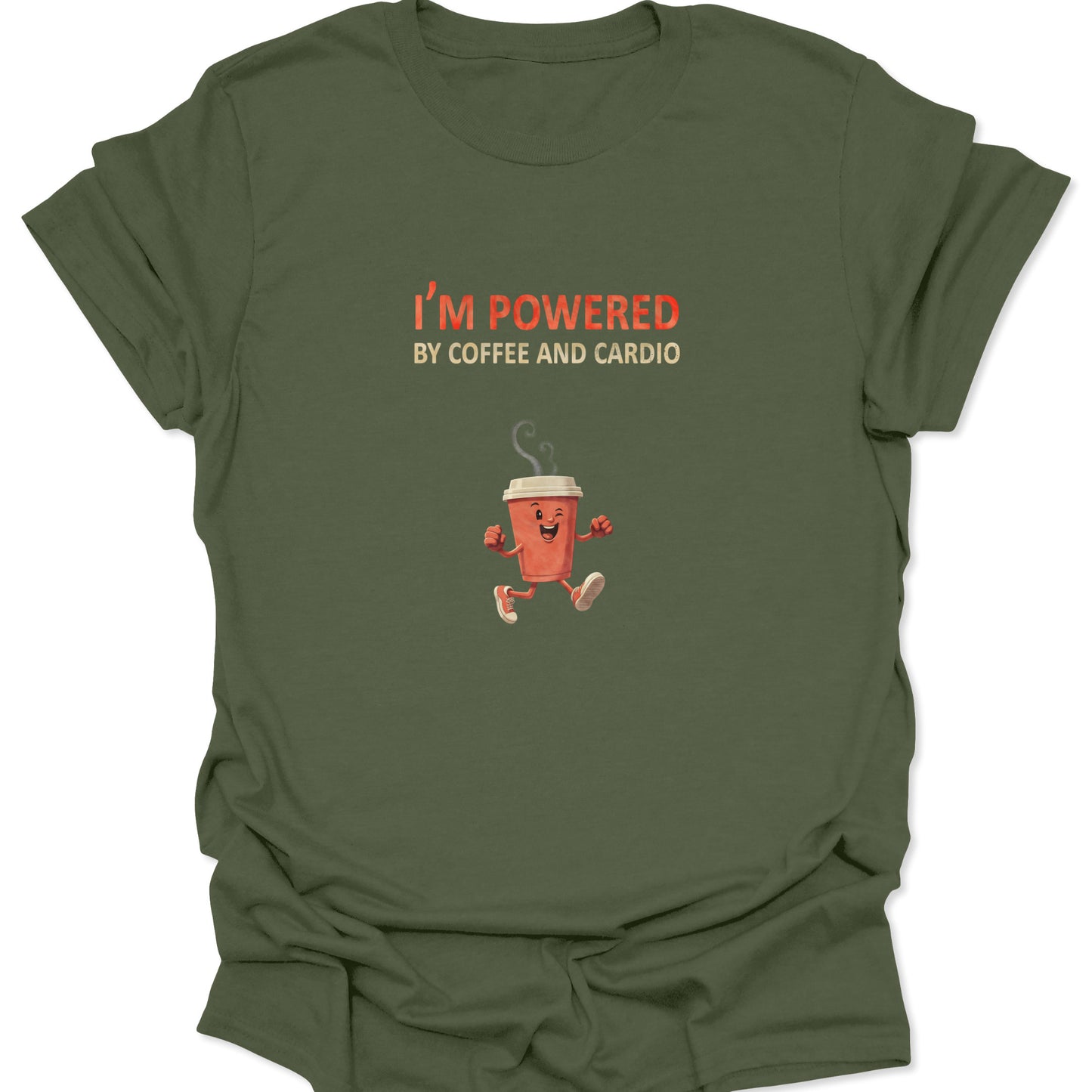 Military Green t-shirt featuring funny cardio quote and sprinting beverage graphic.