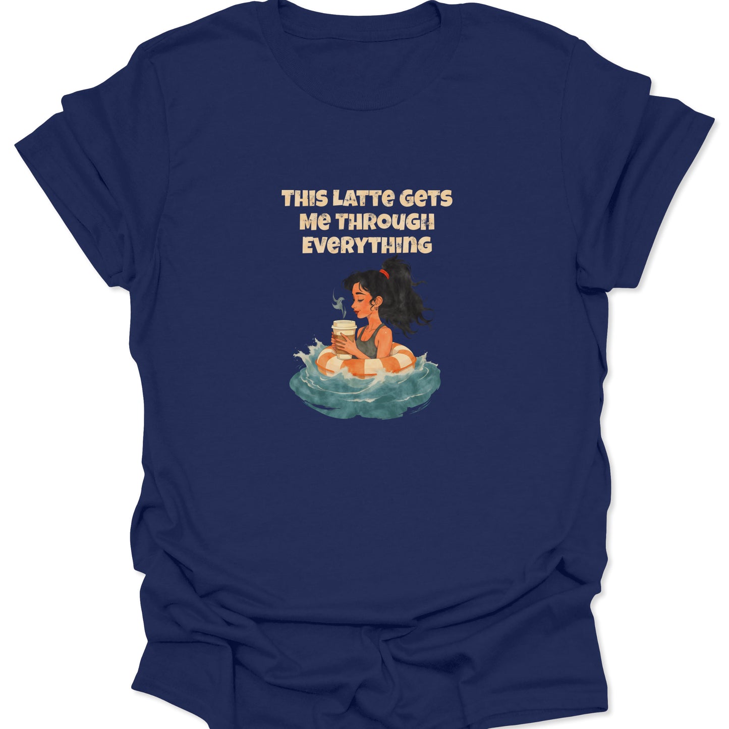 Navy blue coffee addict apparel. Graphic features a pinup-style woman in a life ring on water, having a moment of Zen with a hot latte; text is an aggressive, relatable hook.