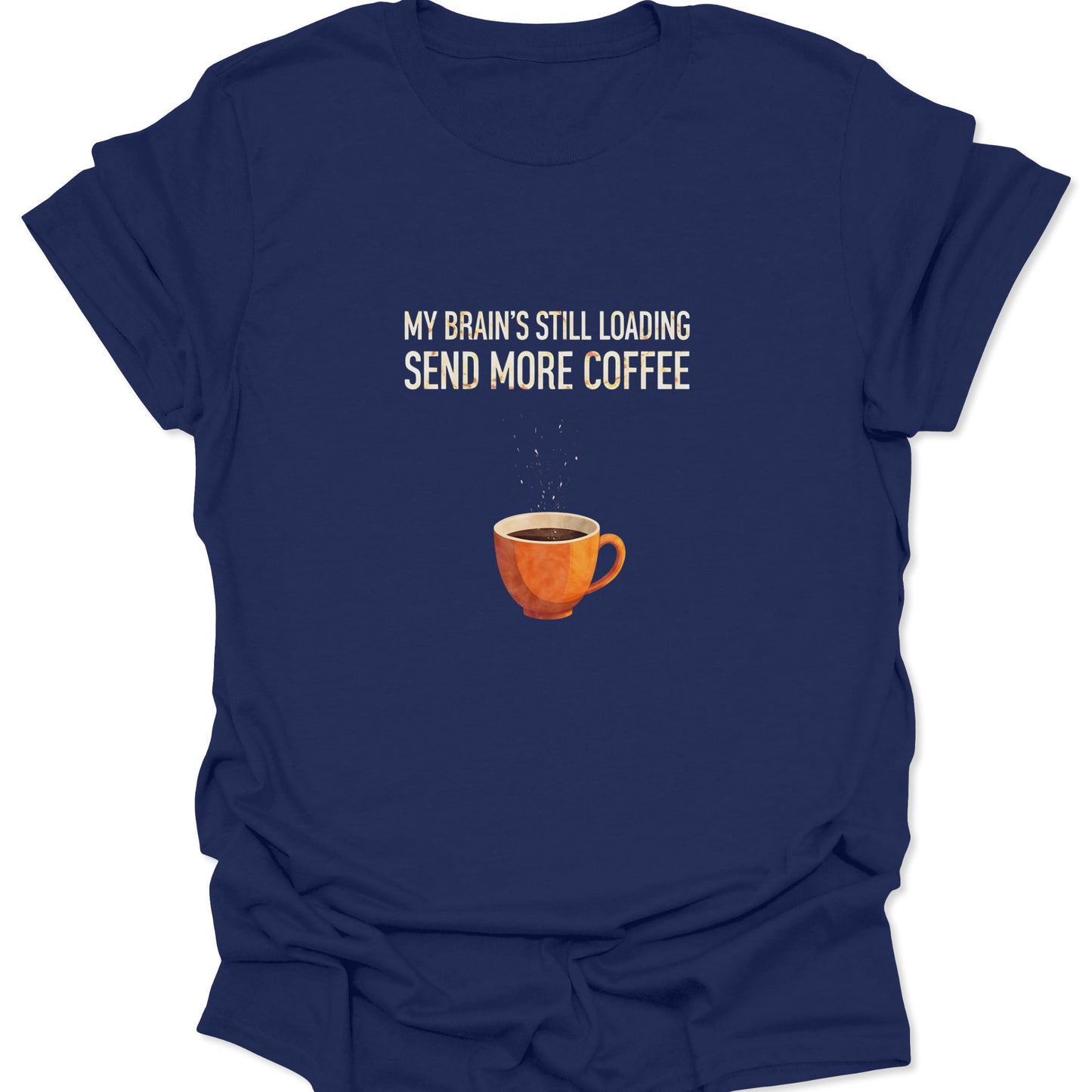 Navy blue garment displaying a highly saturated, steaming orange coffee cup and the loading/caffeine dependency text.
