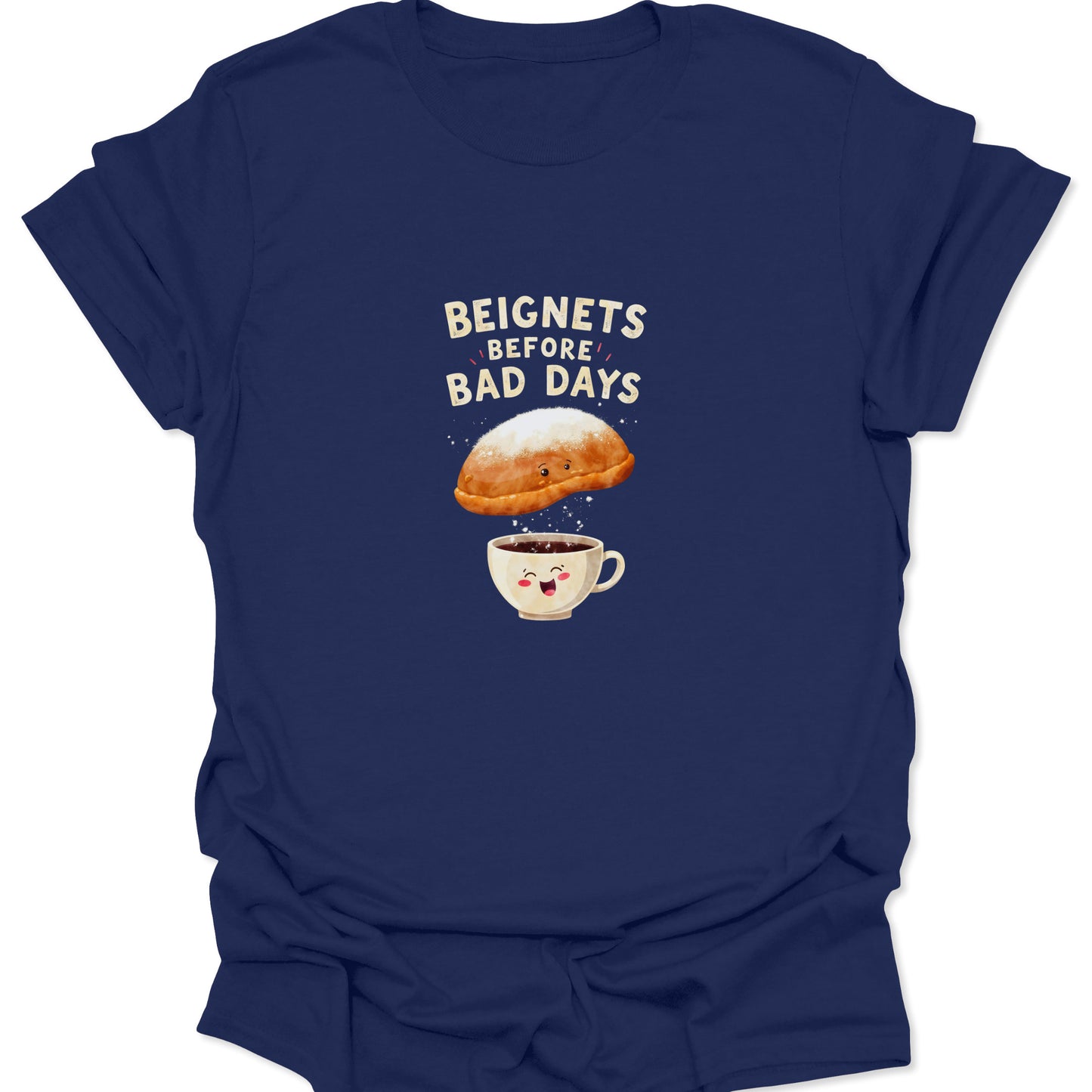 Navy Blue t-shirt featuring a cute beignet dusting sugar into a happy coffee cup with text Beignets Before Bad Days.