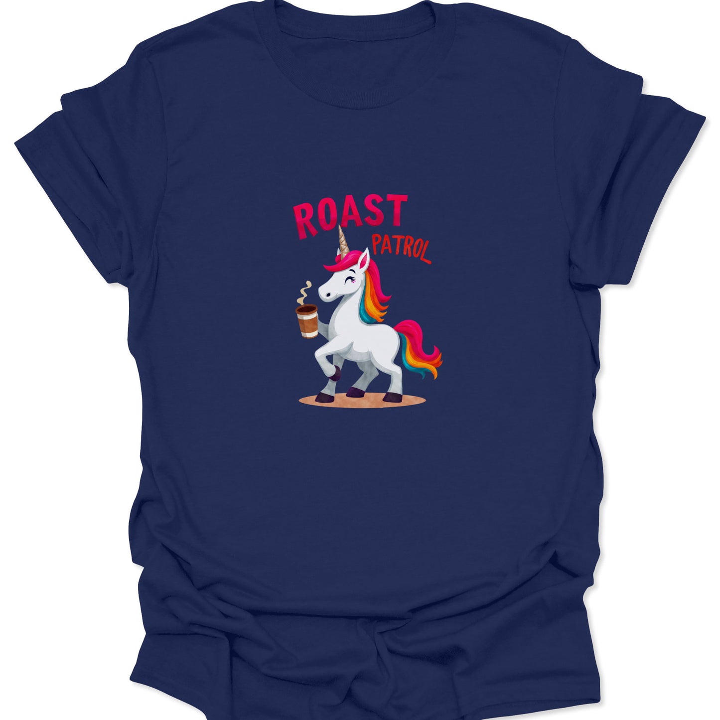 Navy blue tee showcasing the colorful unicorn holding coffee, captioned "Roast Patrol," a funny internet culture reference.