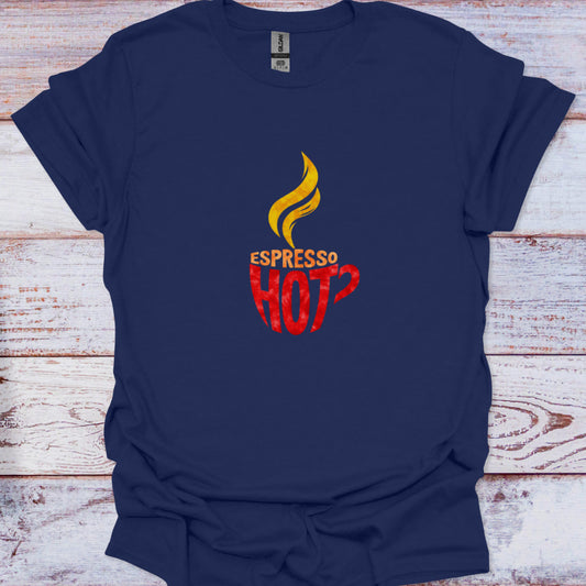 Navy blue t-shirt featuring the aggressive "ESPRESSO HOT?" fire flame graphic. Coffee humor merchandise.