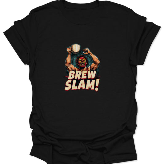 Close-up of black t-shirt featuring a red-masked, muscular Lucha Libre wrestler raising a coffee mug with the bold, distressed text "BREW SLAM!"