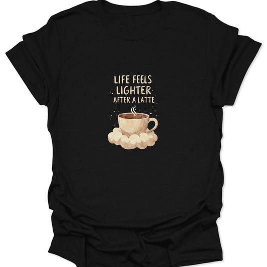 Black t-shirt featuring a watercolor latte cup sitting on clouds with the text Life Feels Lighter After A Latte surrounded by stars.