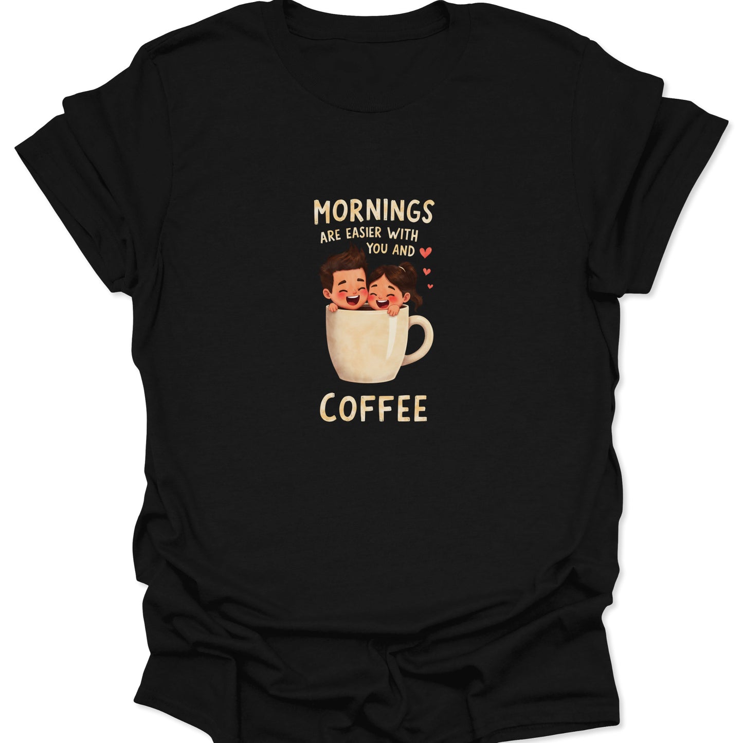 Close-up of black t-shirt featuring a cartoon couple smiling inside a coffee mug with the text "Mornings Are Easier With You And Coffee." Romantic, witty coffee apparel.