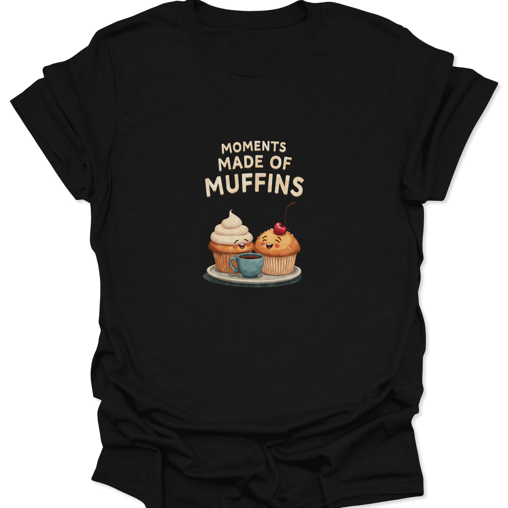 Black t-shirt featuring a cute illustration of two smiling muffins and a coffee cup with text Moments Made of Muffins.
