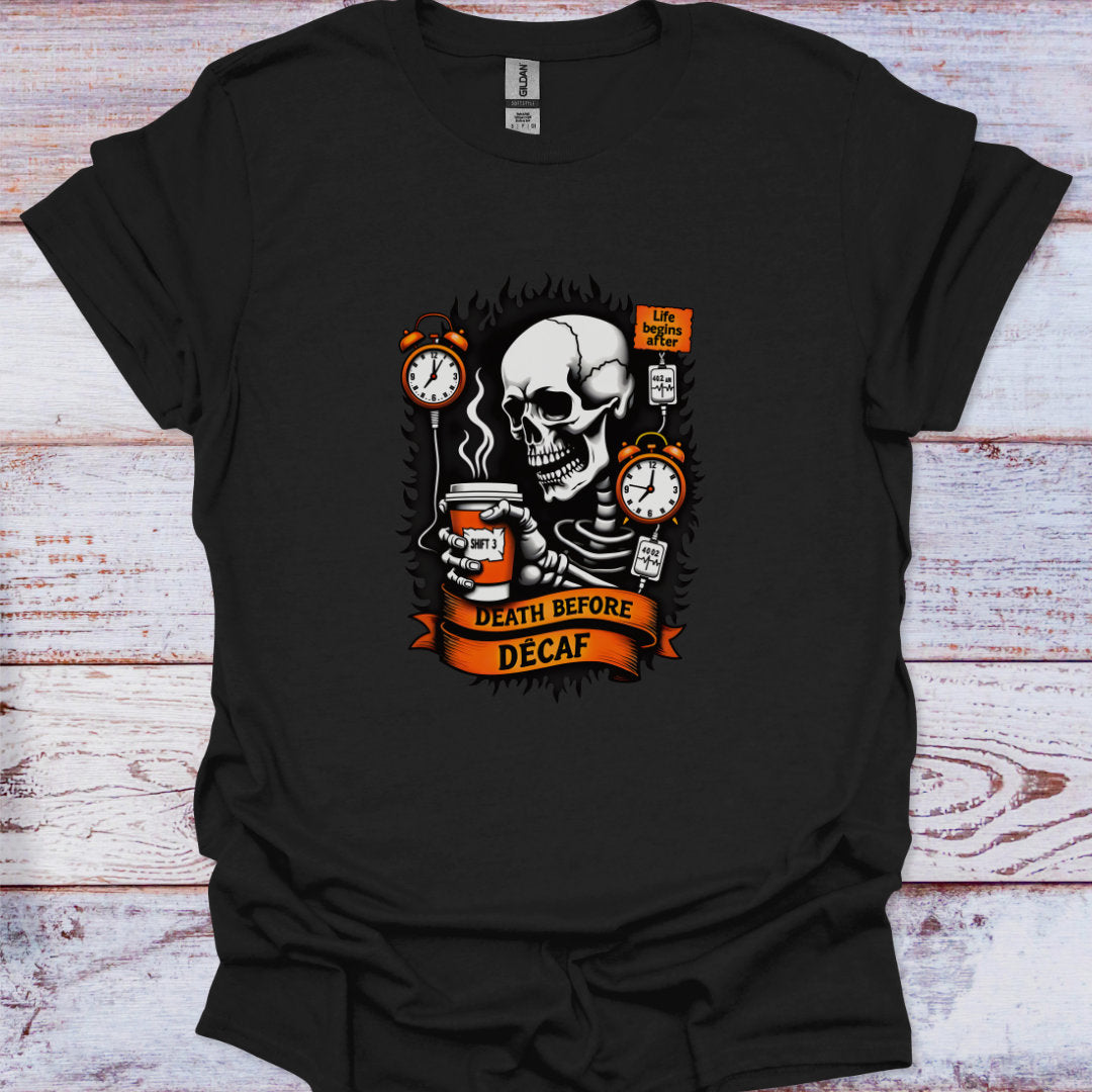 Black t-shirt with a skull design holding a coffee cup and text 'Death Before Decaf' on a wooden surface.