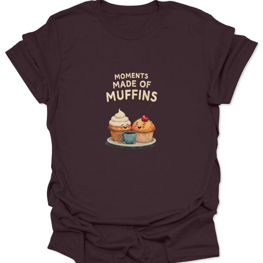 Dark Chocolate Brown t-shirt featuring a cute illustration of two smiling muffins and a coffee cup with text Moments Made of Muffins.