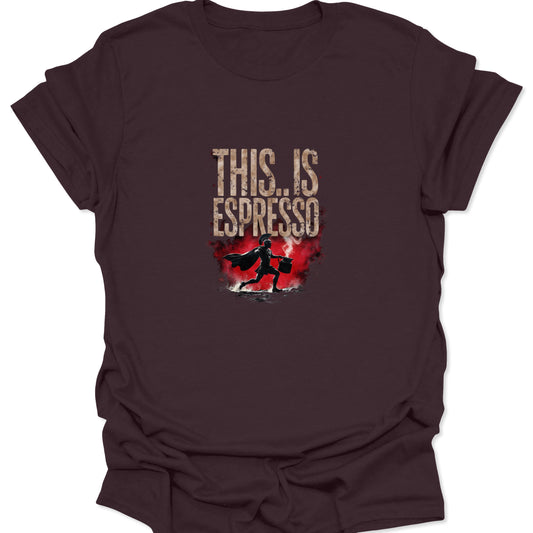 Dramatic movie parody tee on dark brown fabric. Design features a cloaked hero running with an essential hot espresso, framed by a red-mist effect and the aggressive "THIS IS ESPRESSO" Spartan reference.