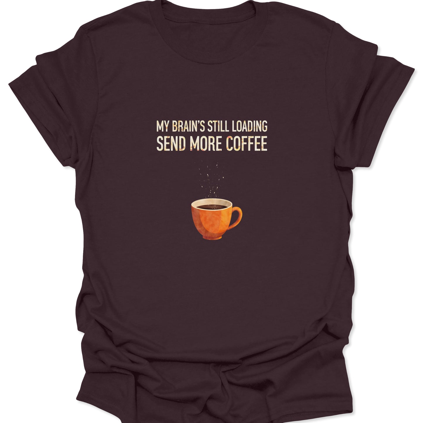 Dark brown t-shirt featuring a stylized, steaming cup of coffee in orange and white "Brain Loading" text.