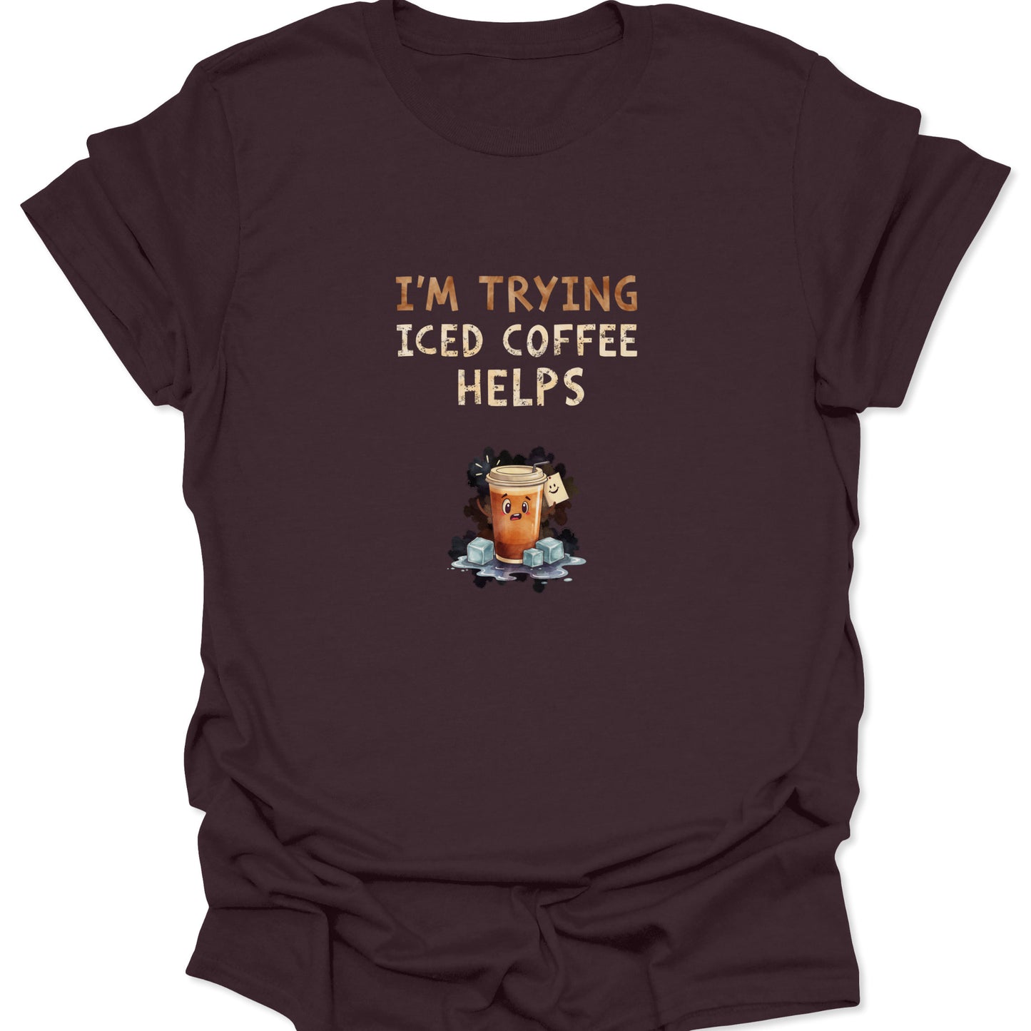 Dark Chocolate t-shirt featuring stressed iced coffee cartoon and "I'm Trying" text, funny anxiety style.