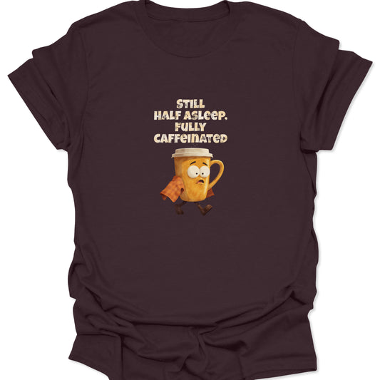 Dark brown tee featuring a distressed, funny cartoon coffee mug character and a sarcastic caffeine-fueled quote design.