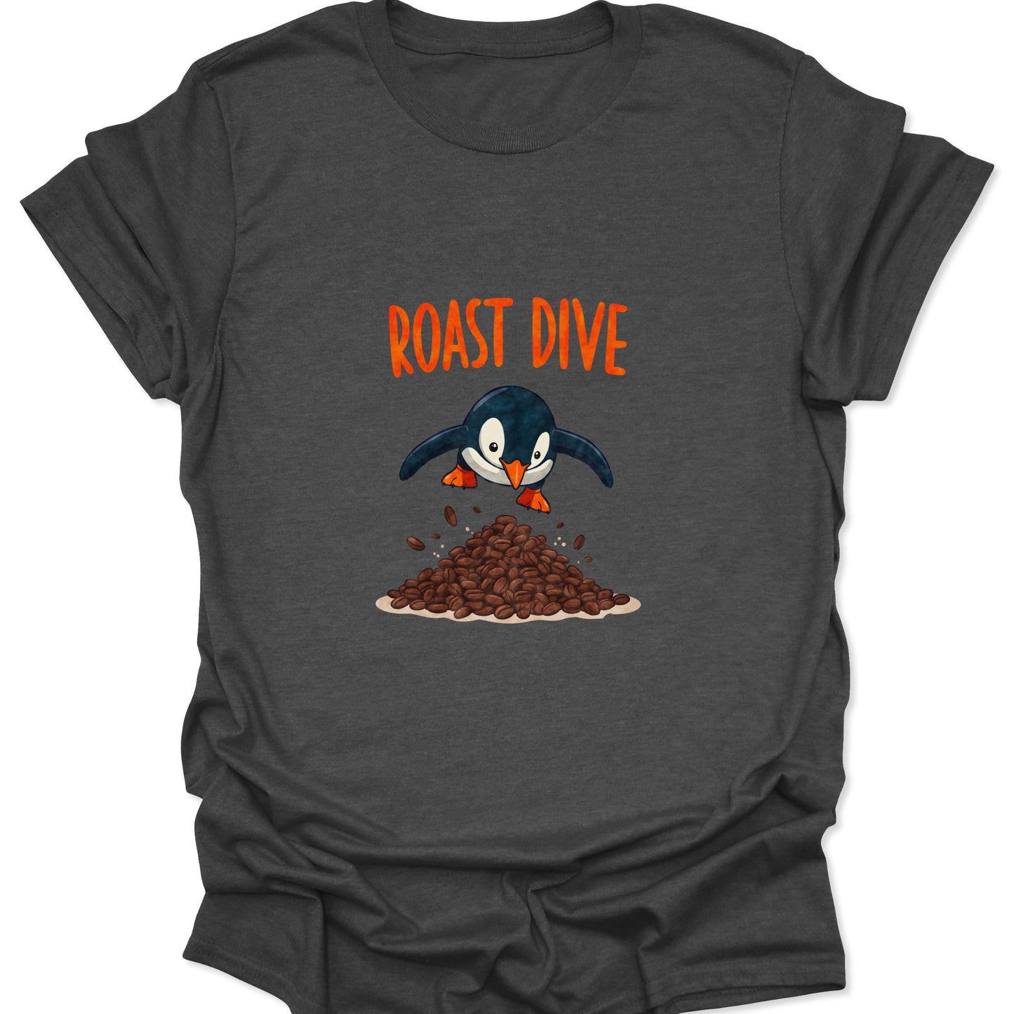 Heather gray shirt with the bold Roast Dive theme: a small jumper penguin plunging into a pile of rich, dark coffee beans.