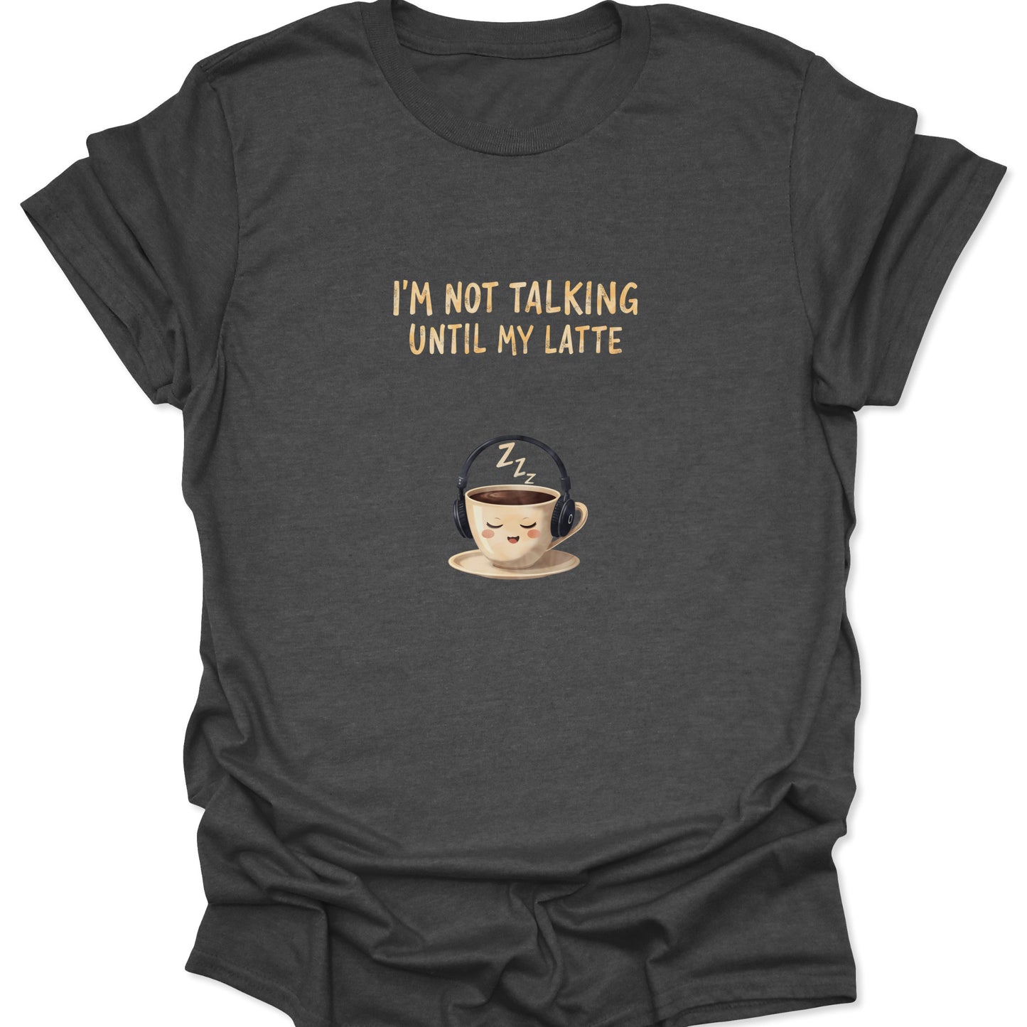 Dark Heather Gray tee showing a cute but sarcastic latte cup mascot design, ideal for morning quiet time.