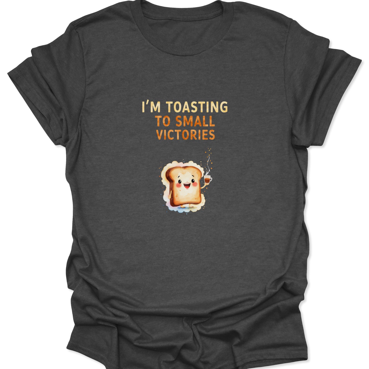 Dark Heather t-shirt featuring cute toast character raising a coffee cup with "Toasting To Small Victories" text.