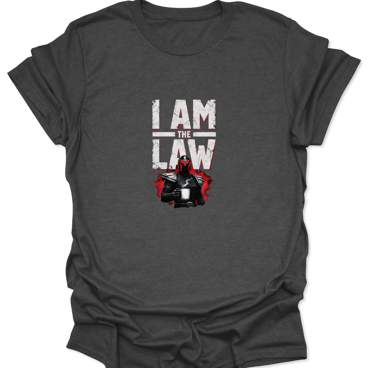 A dark heather gray shirt with a weathered white "I AM THE LAW" slogan and a comic-style judge character holding a mug.