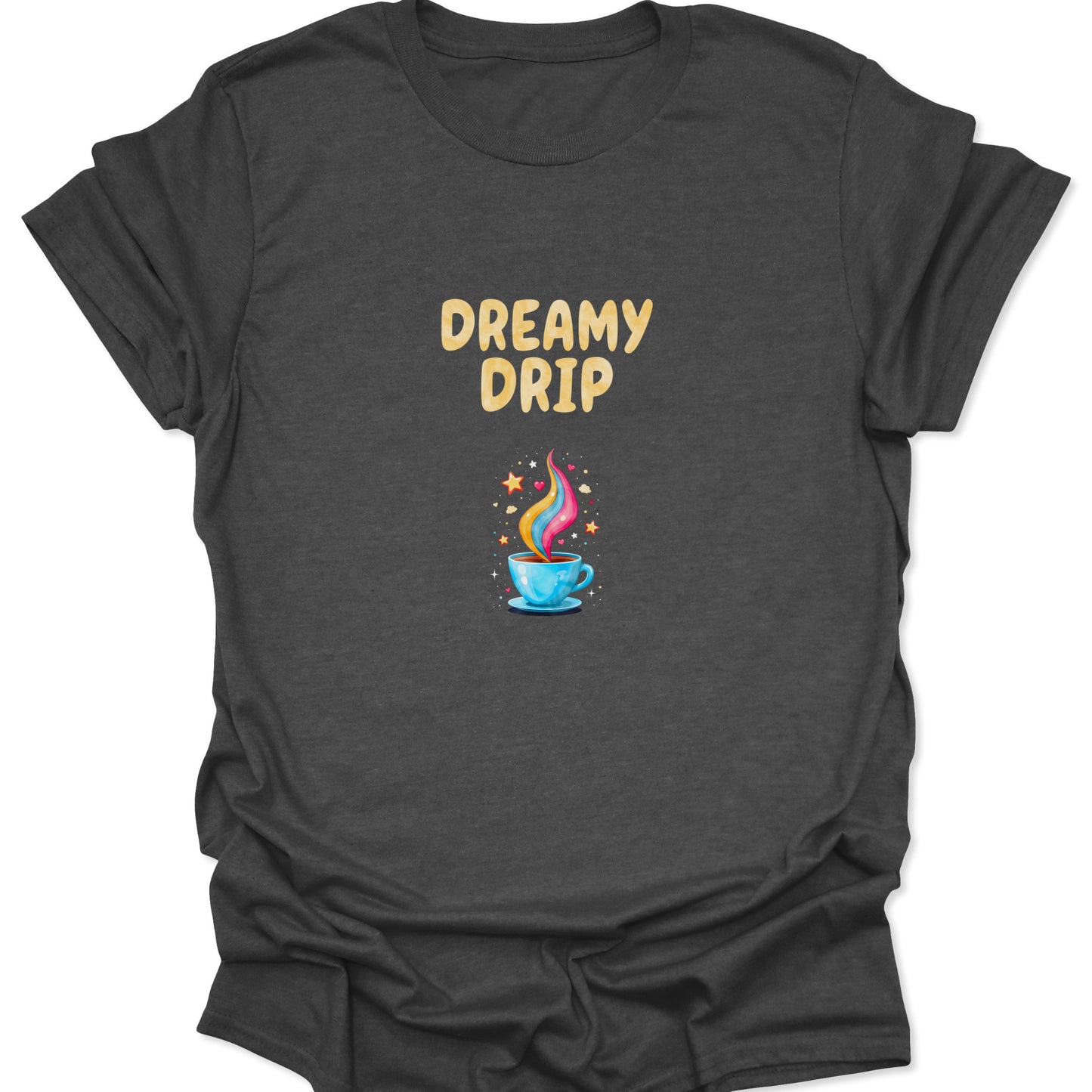 Retro-inspired DREAMY DRIP shirt graphic showing rainbow vapor and a light blue coffee cup against a muted dark gray fabric.