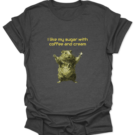 A dark heather gray graphic t-shirt featuring a stylized yellow-green hamster with its arms raised and the text "I like my sugar with coffee and cream" in yellow font.