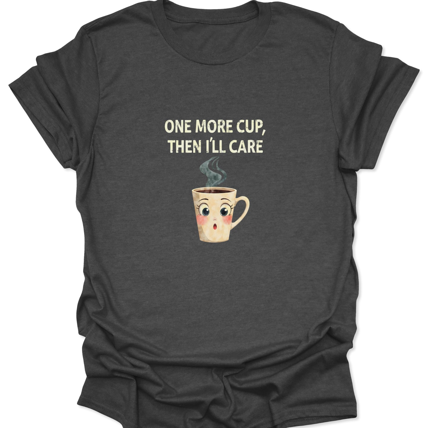 Dark heather gray t-shirt with sarcastic coffee humor and a steaming, surprised face cartoon mug design.