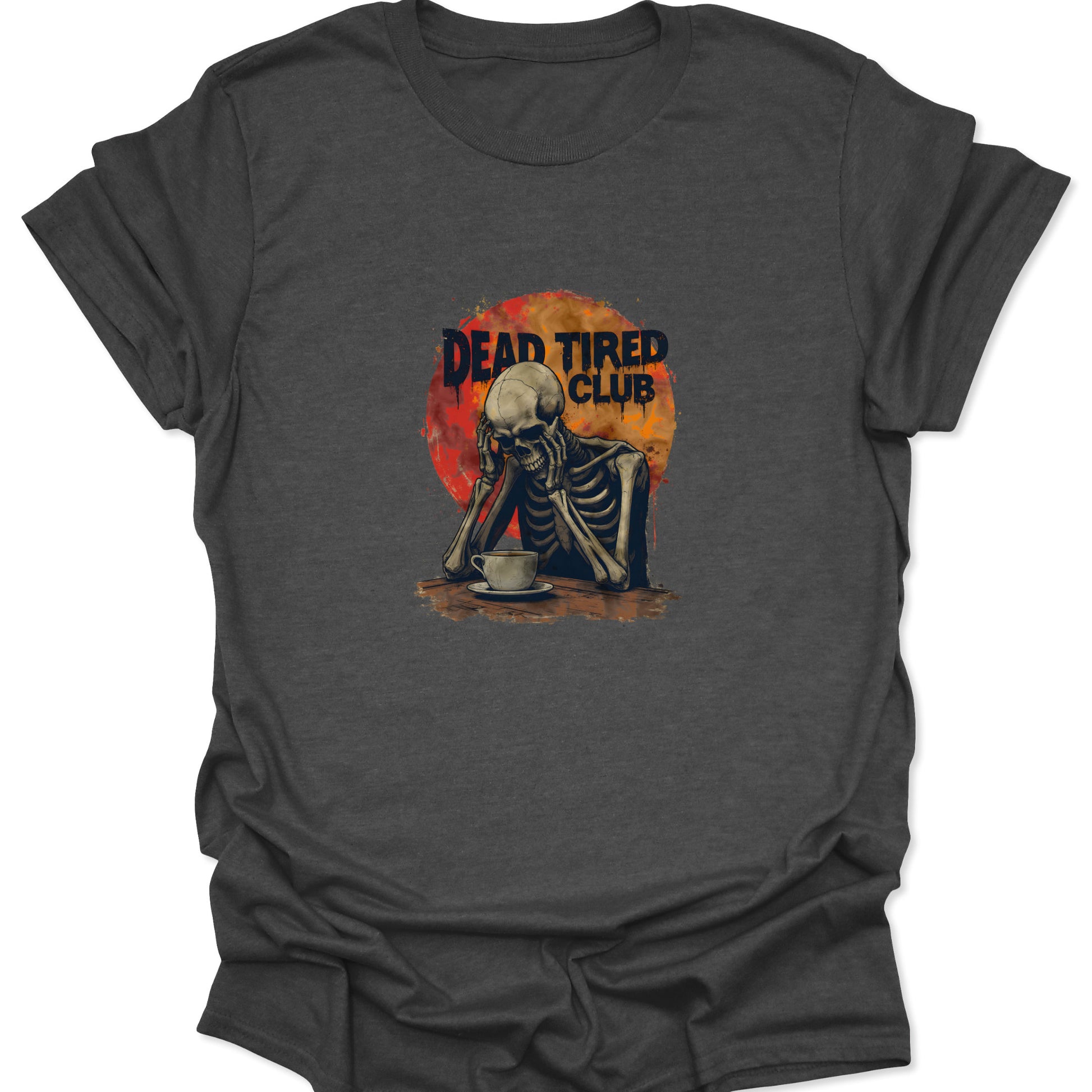 Heather gray graphic tee with the morbidly funny Dead Tired Club design; skull and skeleton seated, head resting on hands, next to a small white mug.