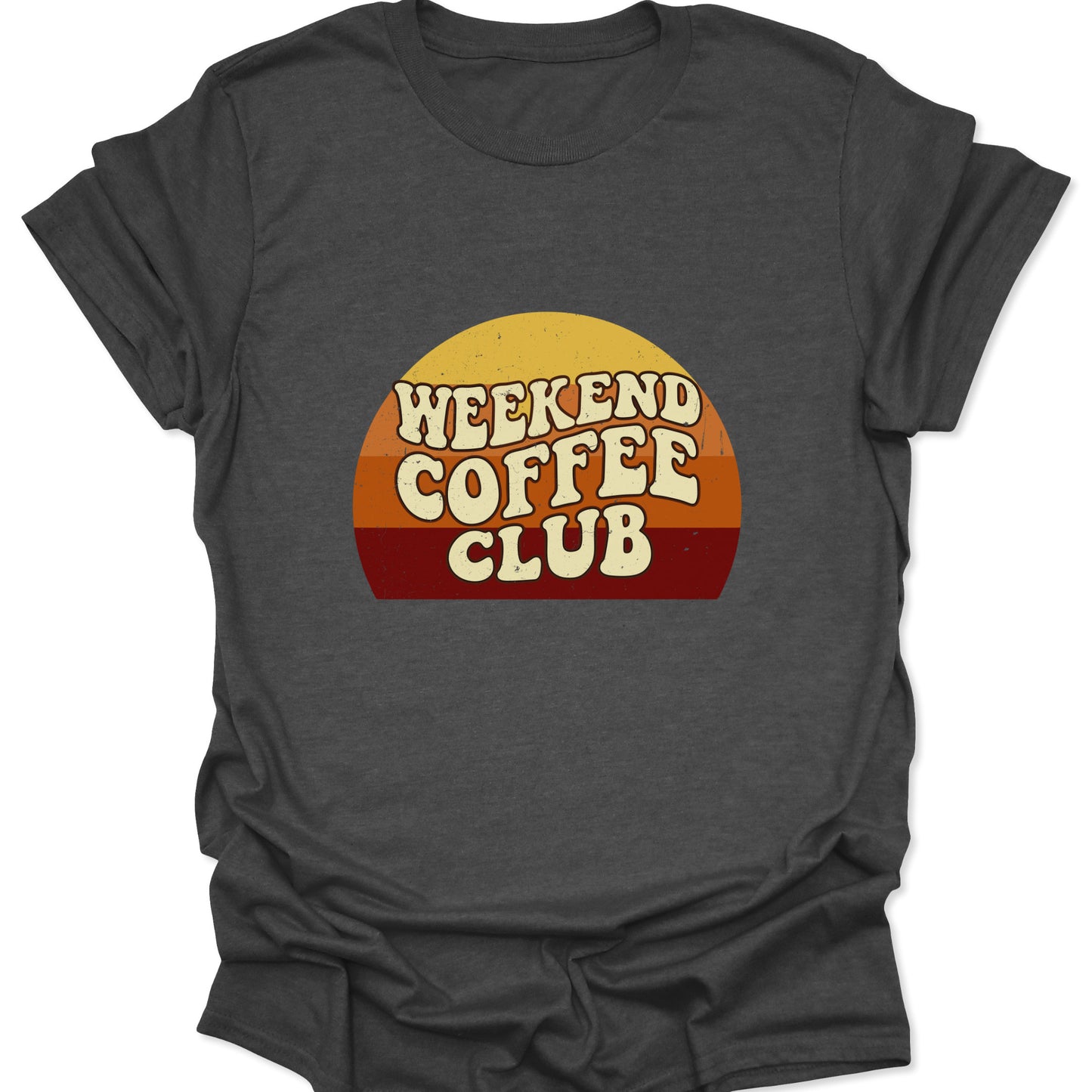 Graphic tee on a dark heather gray fabric background featuring a retro sunset semi-circle with "Weekend Coffee Club" text in a cream-colored, bubbly 70s font.