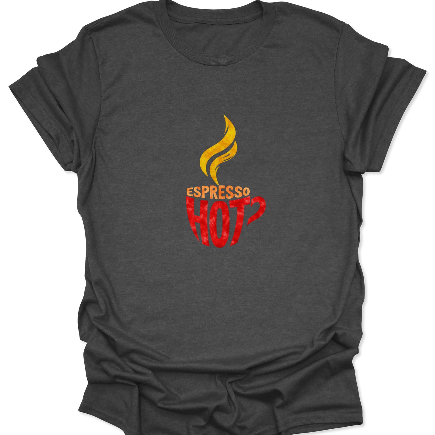 Dark heather gray t-shirt displaying a vibrant, stylized coffee cup graphic labeled "ESPRESSO HOT?" with a distressed fire motif.