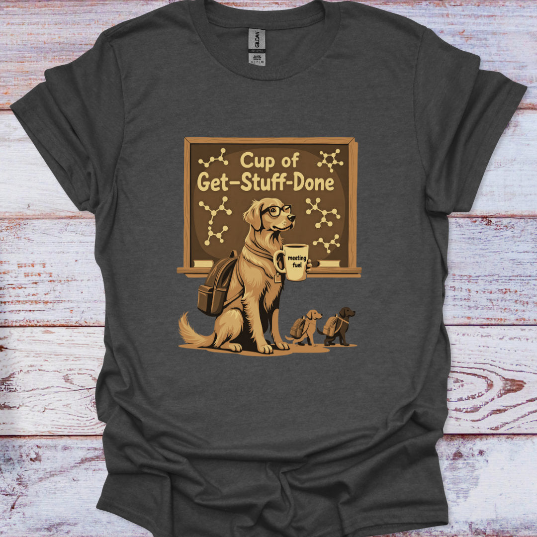 Dark gray t-shirt with a graphic of a dog holding a mug and text 'Cup of Get-Stuff-Done' on a wooden surface.