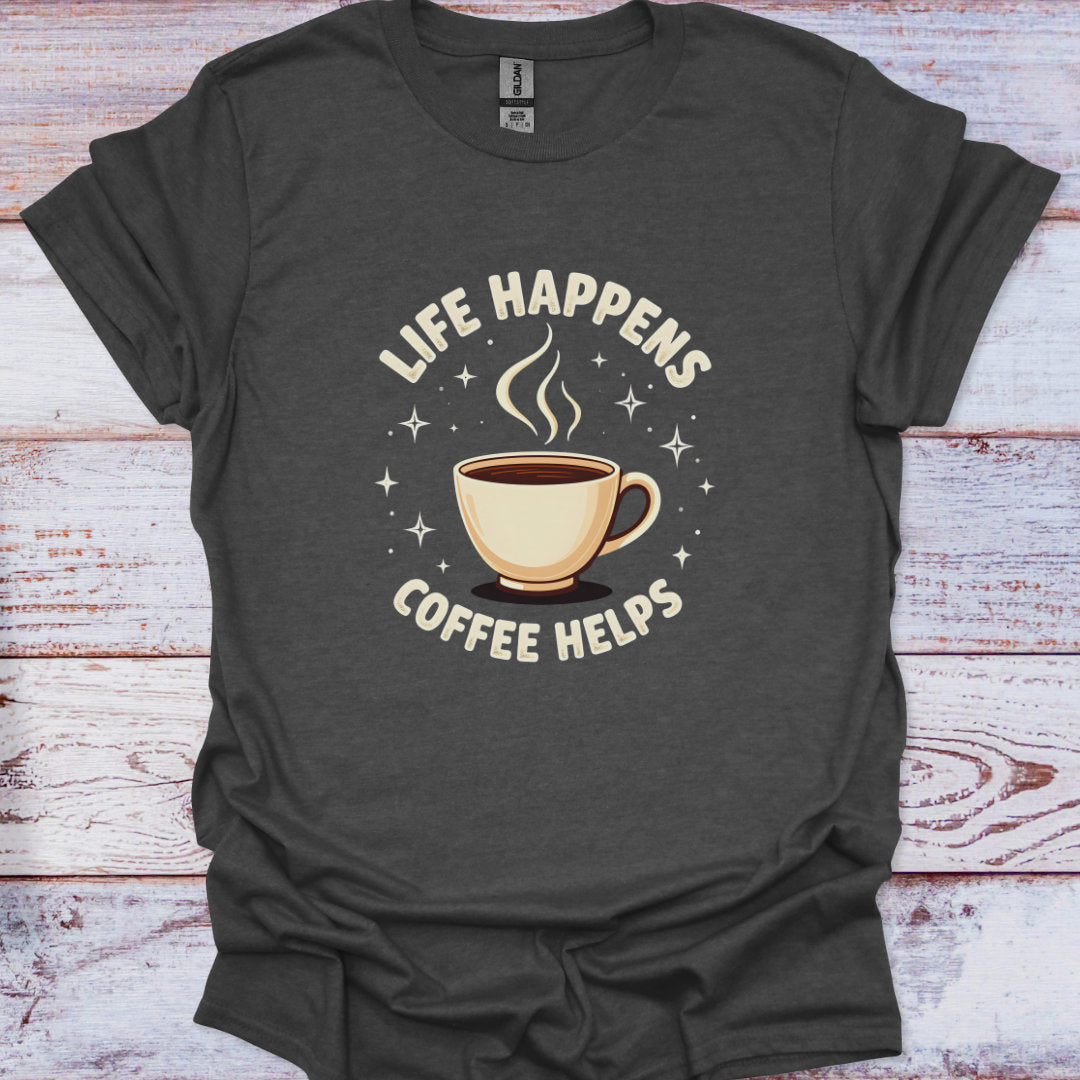 Dark gray t-shirt with a coffee cup graphic and 'Life Happens Coffee Helps' text on a wooden surface.