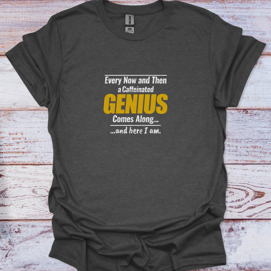 A dark heather gray graphic tee showing the phrase "Caffeinated GENIUS" in bold, athletic-style distressed lettering.