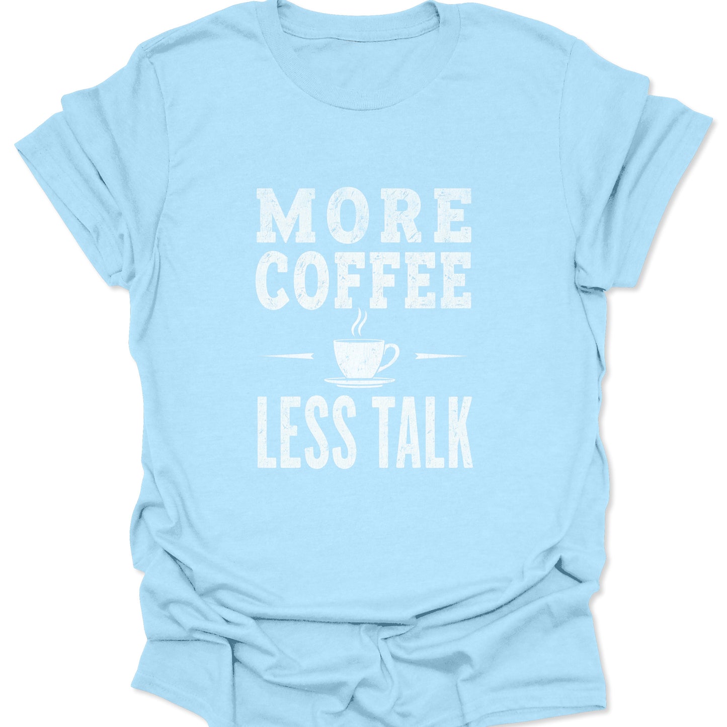 The Less Talk Pour Tee