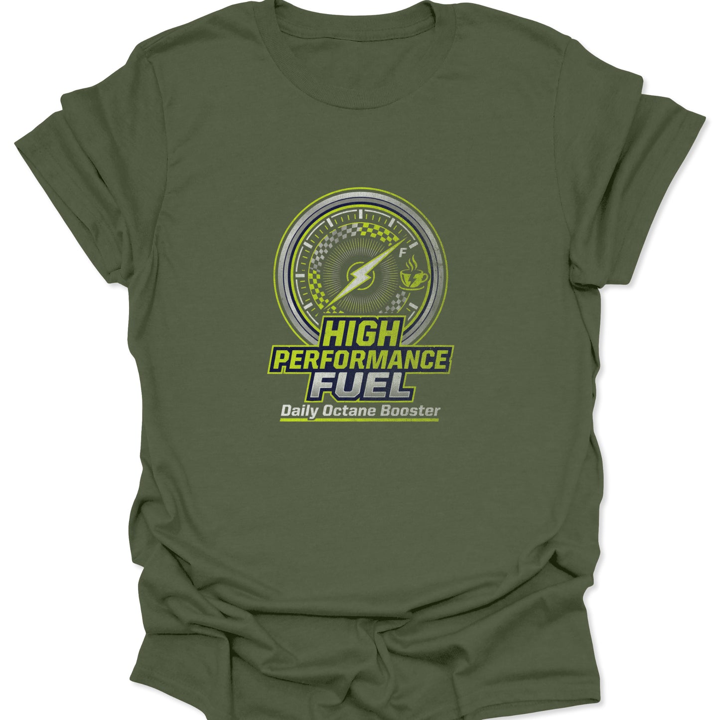 Graphic tee on military green fabric showing a neon green and silver fuel gauge design with a coffee cup icon and "High Performance Fuel" text.