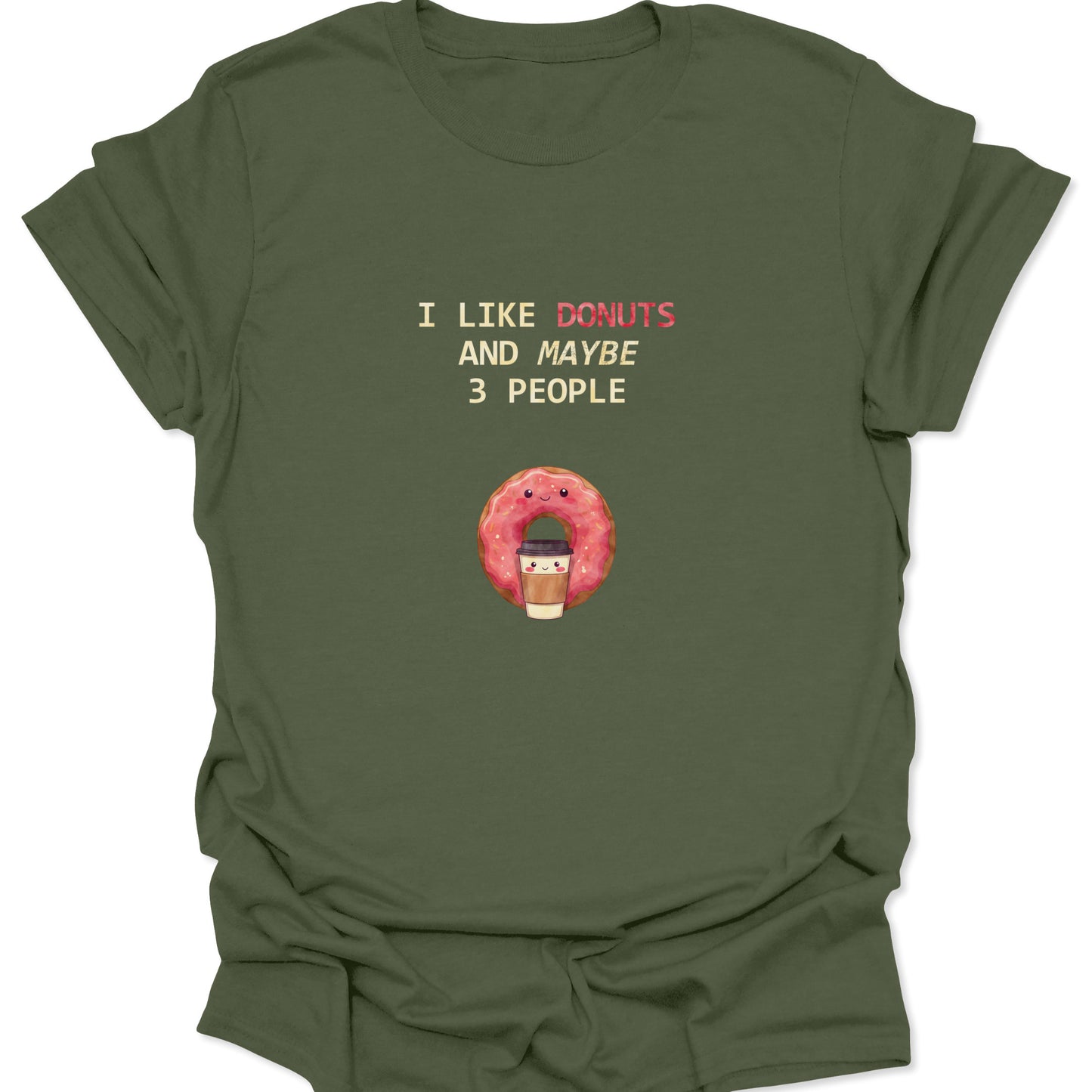 Military Green t-shirt with a pink frosted donut hugging a coffee cup and anti-social slogan.