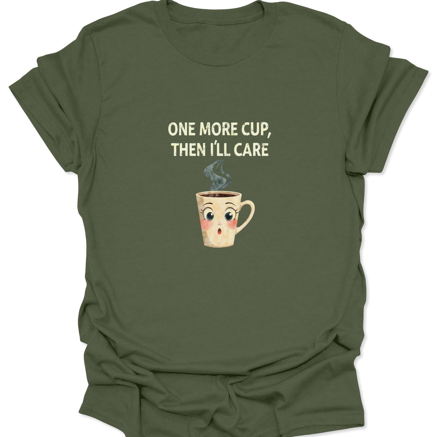 Military green t-shirt with an aggressive sarcasm coffee addict quote and an illustrated mug design.