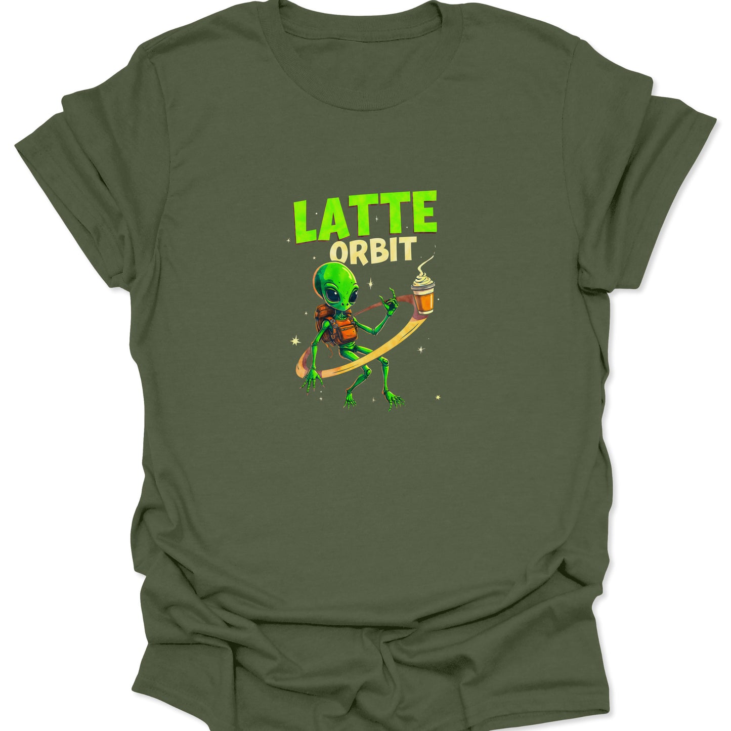 Military Green: Funny graphic of an alien suspended in a gold ring holding a latte. The design is called LATTE ORBIT. Sci-fi and caffeine culture mashup tee.