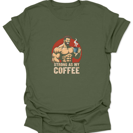 Military green shirt featuring a vintage-style illustration of a shredded man's morning coffee routine, a high-caffeine fitness graphic.