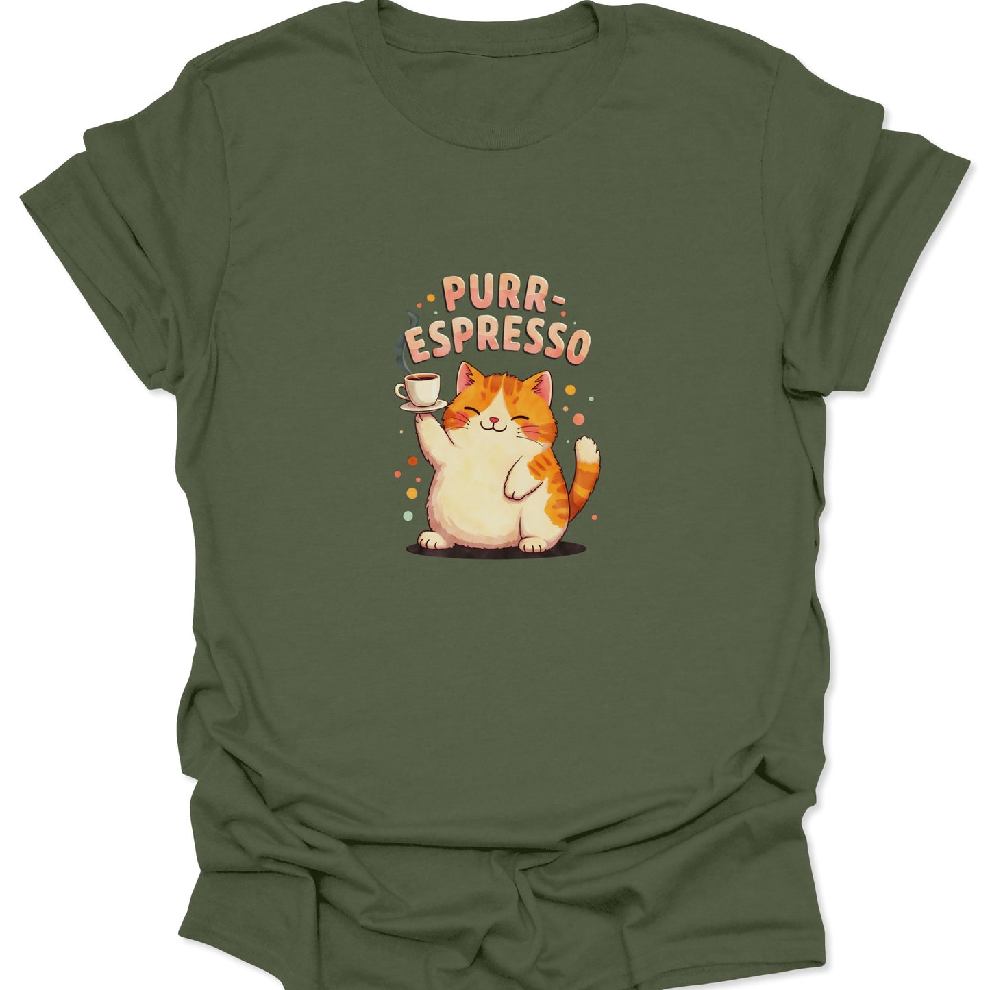 Purr-Espresso slogan t-shirt with a chunky, happy cat illustration in vibrant colors, printed on a military green garment.