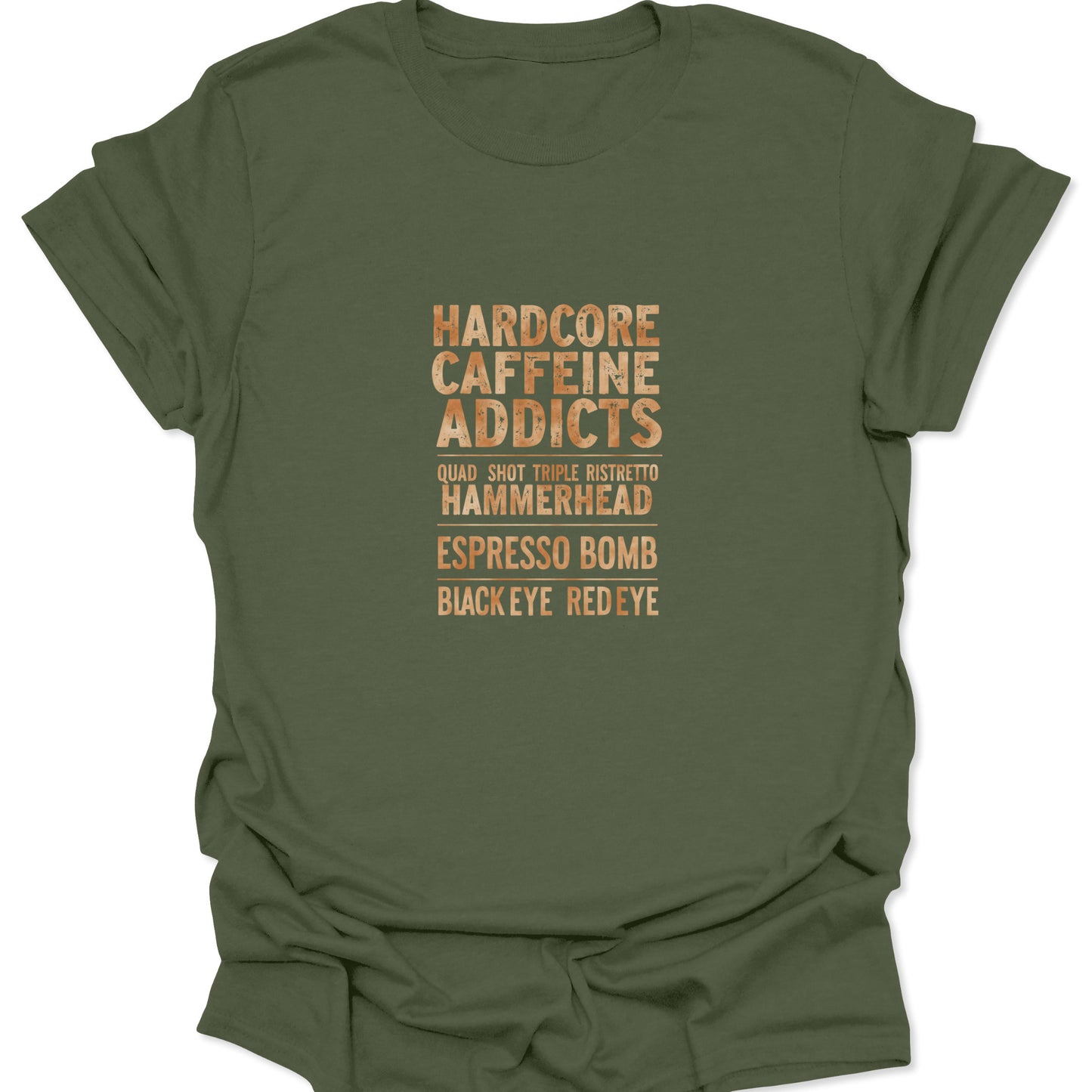 Olive green t-shirt with a rugged, coffee-toned graphic displaying terms for maximum strength coffee shots and preparation methods.