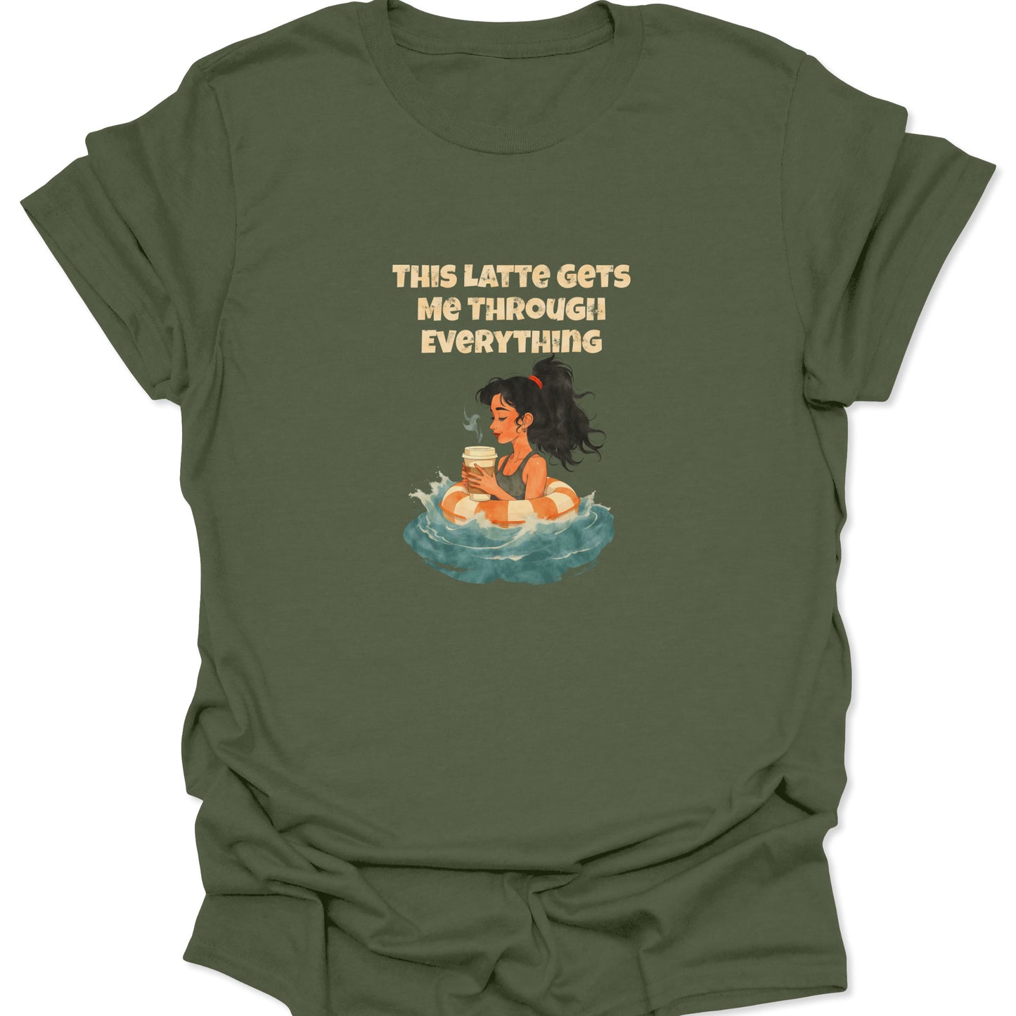 Military green t-shirt with a satirical coffee-themed graphic depicting an exhausted woman in a floatation ring drinking her essential latte for emotional and physical survival.