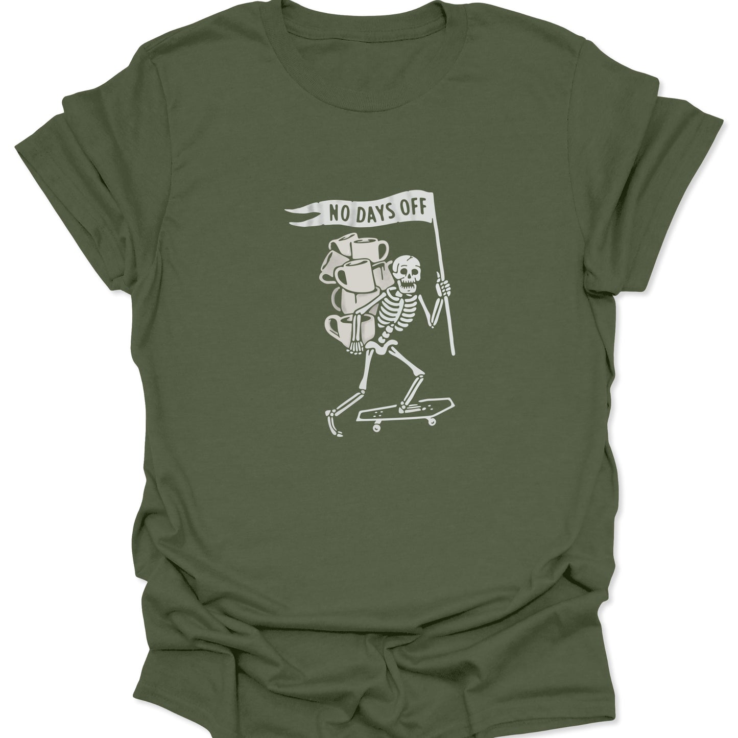 Military green t-shirt with a white skeletal figure on a skateboard holding a "No Days Off" sign and coffee.