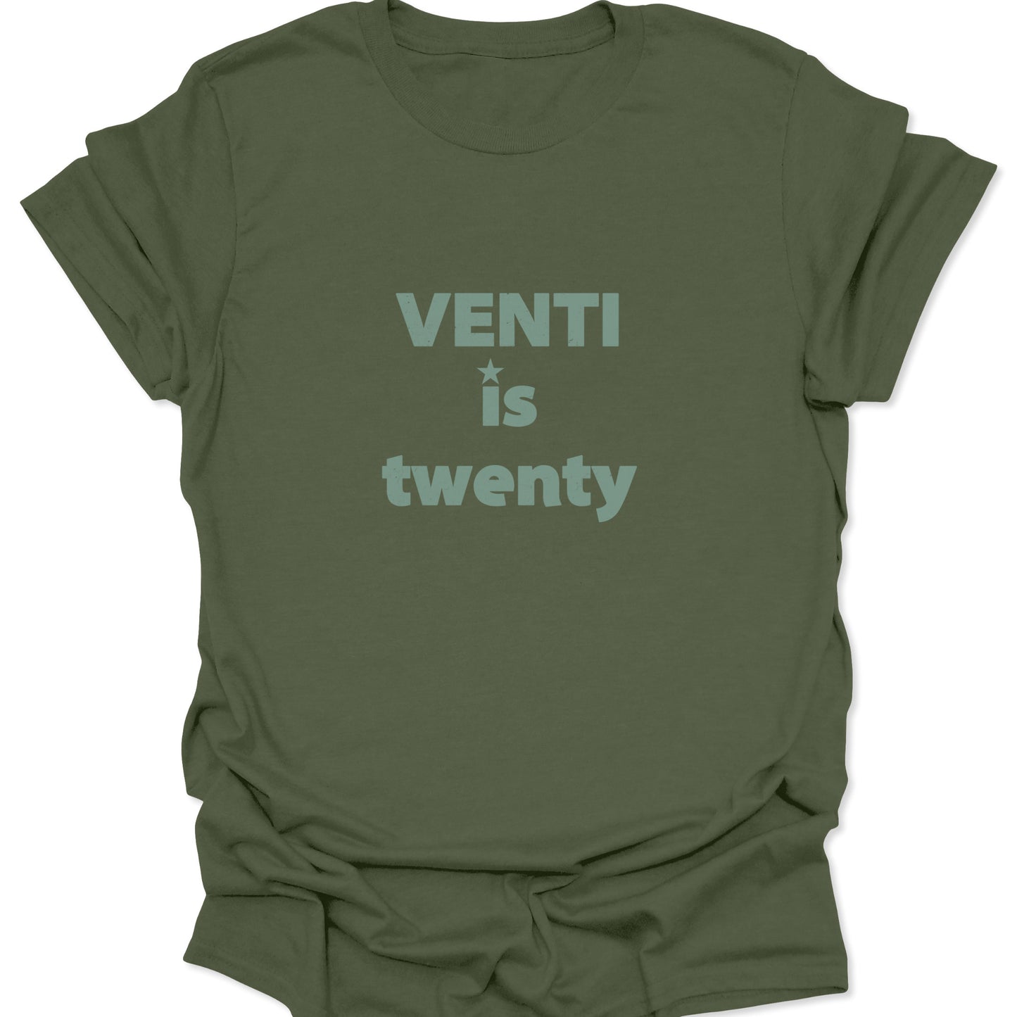 A military green t-shirt featuring the "VENTI is twenty" design, blending tonal greens for a rugged, coffee-inspired aesthetic.