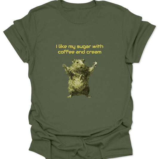 A military green graphic t-shirt featuring a stylized yellow-green hamster with its arms raised and the text "I like my sugar with coffee and cream" in yellow font.