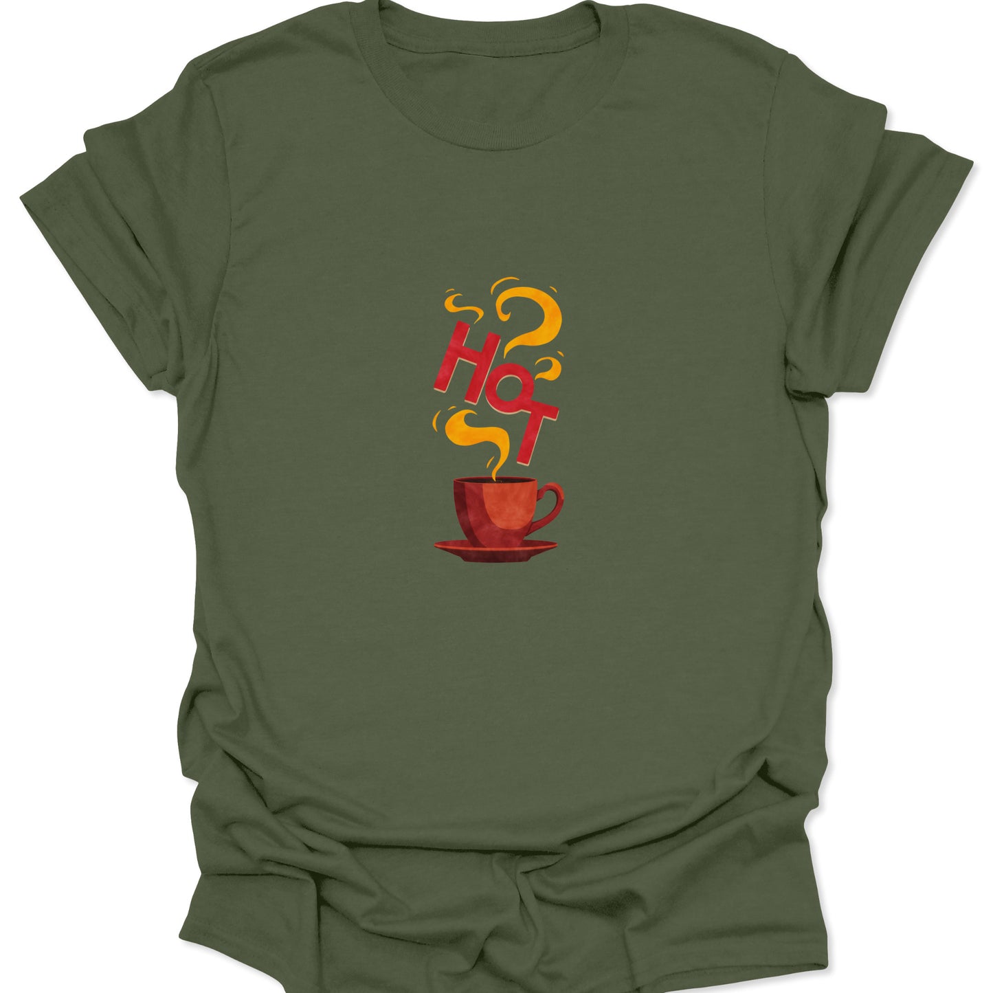 Military green t-shirt depicting a red coffee cup with thick, intense steam and the word 'HOT' in a burning-flame style.