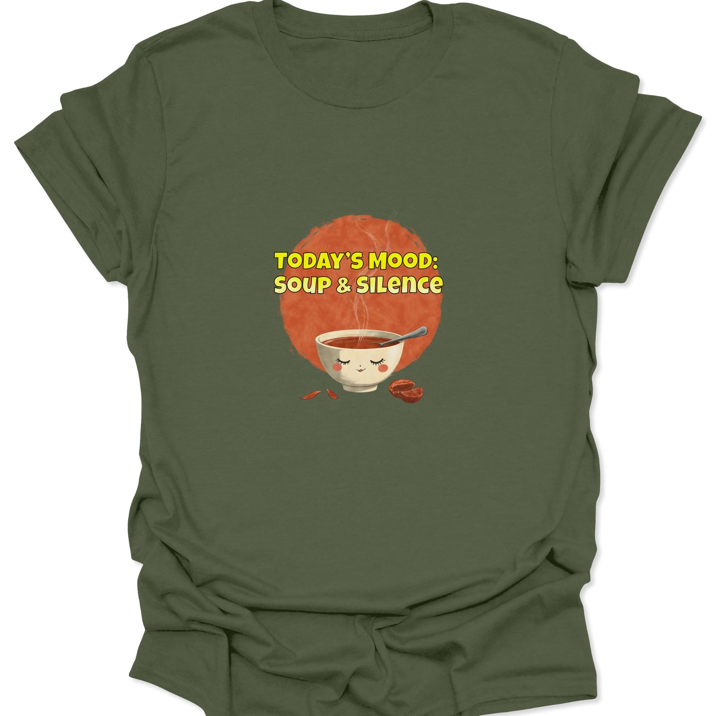 Military Green shirt with a cozy soup graphic and bold yellow typography for foodies and introverts.
