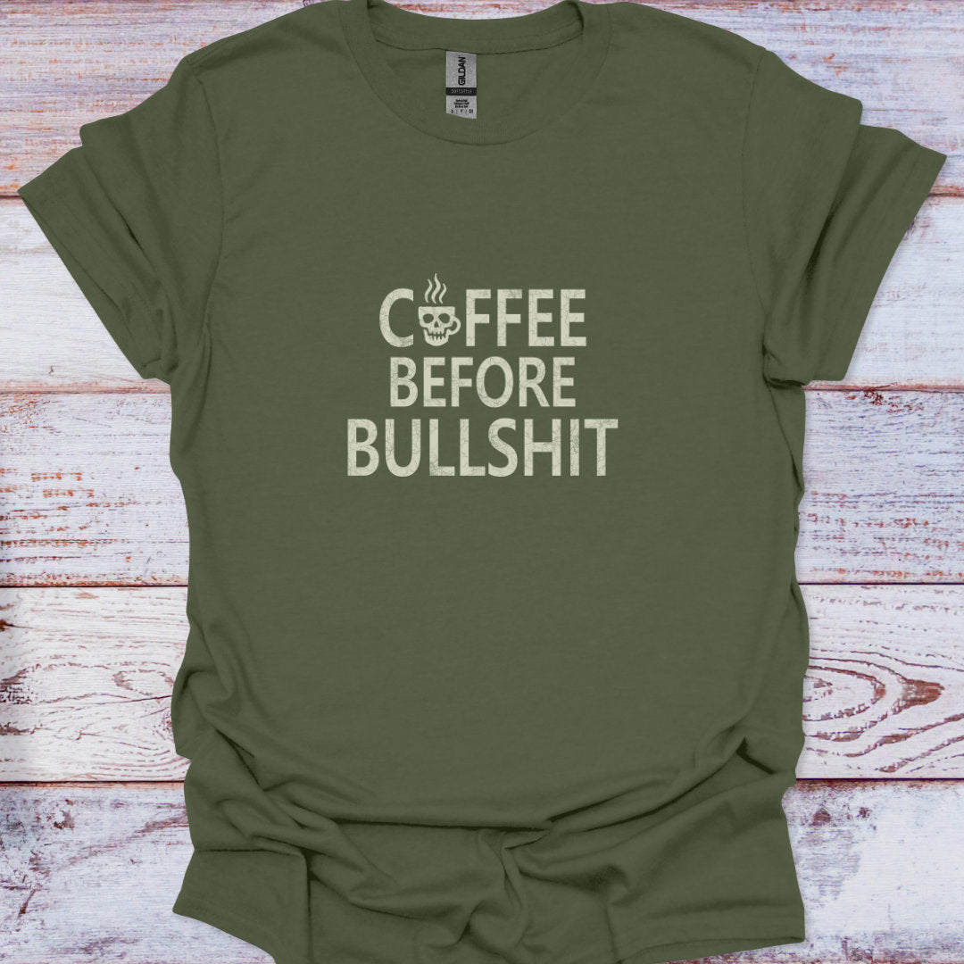Military Green t-shirt featuring "Coffee Before Bullshit" distressed text with a skull mug, Funny Sarcastic Quote.
