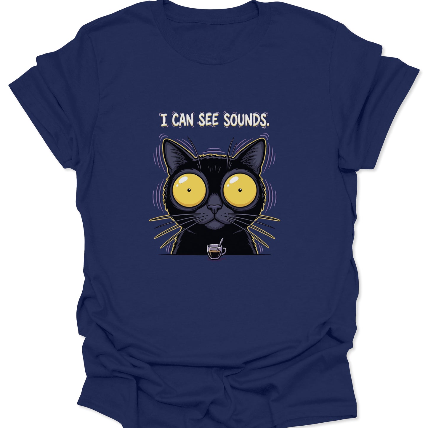 A navy blue graphic t-shirt depicting an electrified black cat in a state of caffeine-induced euphoria with the text "I CAN SEE SOUNDS" printed above the artwork.