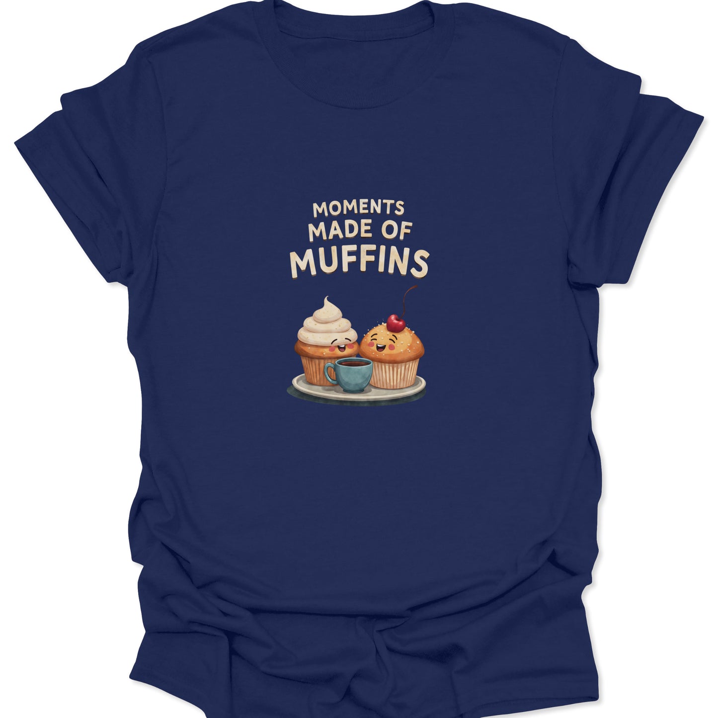 Navy Blue t-shirt featuring a cute illustration of two smiling muffins and a coffee cup with text Moments Made of Muffins.