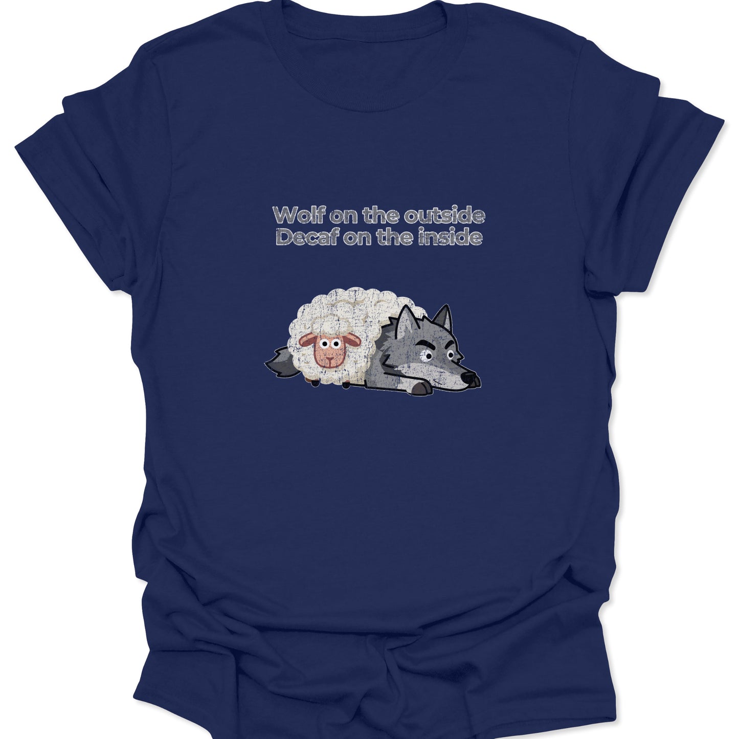 A navy blue t-shirt featuring a funny wolf and sheep illustration with a distressed texture and bold white lettering about decaf energy levels.