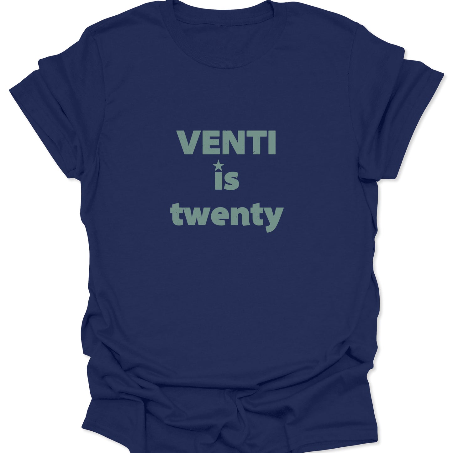 A navy blue graphic t-shirt with the words "VENTI is twenty" printed in a weathered sage green font for a classic high-contrast look.